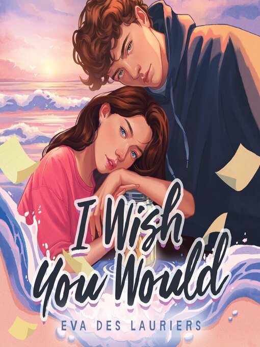 Title details for I Wish You Would by Eva Des Lauriers - Wait list